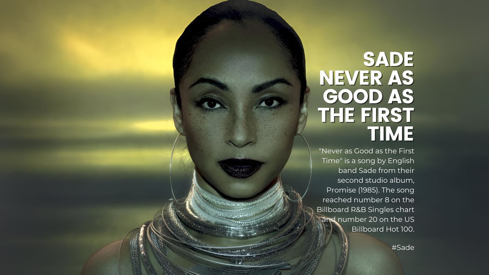 Sade - Never As Good As The First Time - WClassicRadio